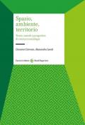 Spazio, ambiente, territorio. Teorie, metodi e prospettive di ricerca in sociologia