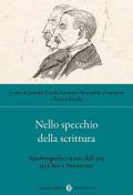 Nello specchio della scrittura. Autobiografia e storia dell'arte tra Otto e Novecento