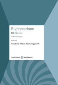 Rigenerazione urbana. Sfide e strategie