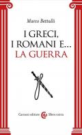 I Greci, i Romani e… la guerra