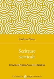 Scritture verticali. Pizzuto, D'Arrigo, Consolo, Bufalino