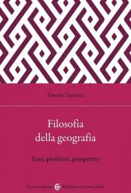 Filosofia della geografia. Temi, problemi, prospettive