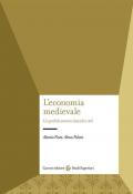 L'economia medievale. Un profilo storico (secoli V-XV)