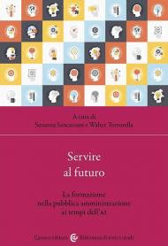 Servire al futuro. La formazione nella pubblica amministrazione ai tempi dell'AI