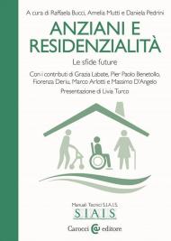 Anziani e residenzialità. Le sfide future