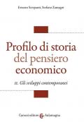 Profilo di storia del pensiero economico. Vol. 2: Gli sviluppi contemporanei