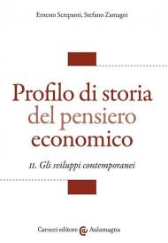 Profilo di storia del pensiero economico. Vol. 2: Gli sviluppi contemporanei