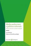 Media audiovisivi e politica culturale. Cinema, televisione e piattaforme digitali