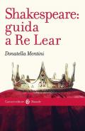 Shakespeare: guida a Re Lear