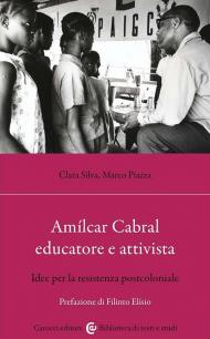 Amílcar Cabral educatore e attivista. Idee per la resistenza postcoloniale