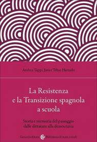 La Resistenza e la Transizione spagnola a scuola. Storia e memoria del passaggio dalle dittature alla democrazia