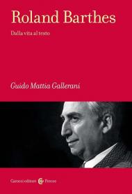 Roland Barthes. Dalla vita al testo