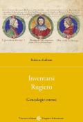 Inventarsi Rugiero. Genealogie estensi