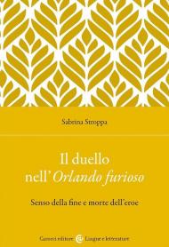 Il duello nell'Orlando furioso. Senso della fine e morte dell'eroe