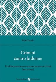 Crimini contro le donne. Il collaborazionismo cosacco-caucasico in Friuli (1944-45)