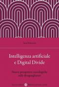 Intelligenza artificiale e Digital Divide. Nuove prospettive sociologiche sulle disuguaglianze