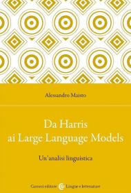 Da Harris ai Large Language Models. Un'analisi linguistica