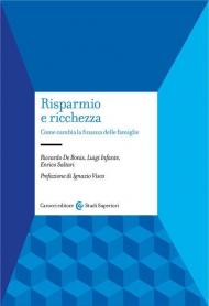 Risparmio e ricchezza. Come cambia la finanza delle famiglie