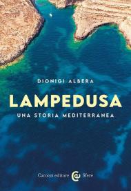 Lampedusa. Una storia mediterranea