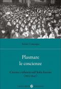 Plasmare le coscienze. Cinema e infanzia nell'Italia fascista (1923-1943)