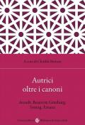 Autrici oltre i canoni. Arendt, Beauvoir, Ginzburg, Sontag, Ernaux