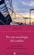 Per una sociologia dei confini. Spazio e identità nella società contemporanea