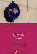 Riscrivere le città. Studi per una semiotica dell'arte urbana
