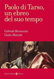 Paolo di Tarso, un ebreo del suo tempo