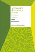 Metodologia delle scienze sociali. Un'introduzione. Nuova ediz.