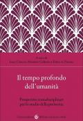 Il tempo profondo dell'umanità. Prospettive transdisciplinari per lo studio della preistoria