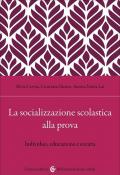 La socializzazione scolastica alla prova. Individuo, educazione e società