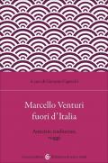 Marcello Venturi fuori d'Italia. Amicizie, traduzioni, viaggi