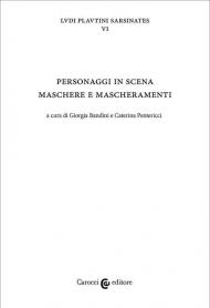 Personaggi in scena: maschere e mascheramenti