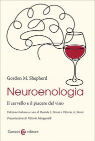 Neuroenologia. Il cervello e il piacere del vino