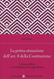 La prima attuazione dell'art. 8 della Costituzione. L'intesa valdese e il contributo di Giorgio Peyrot