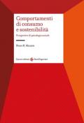 Comportamenti di consumo e sostenibilità. Prospettive di psicologia sociale