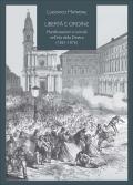 Libertà e ordine. Manifestazioni e tumulti nell'età della Destra (1861-1876)