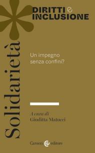 Solidarietà. Un impegno senza confini?