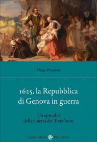 1625, la Repubblica di Genova in guerra. Un episodio della Guerra dei Trent'anni
