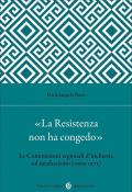 «La Resistenza non ha congedo». Le Commissioni regionali d'inchiesta sul neofascismo (1969-1975)