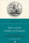 Stato e società in Italia e in Germania. Percorsi comparativi dall'Illuminismo all'età dell'Unificazione