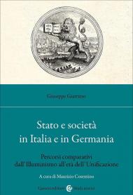 Stato e società in Italia e in Germania. Percorsi comparativi dall'Illuminismo all'età dell'Unificazione