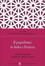 Il populismo in Italia e Francia. Analisi comparate tra politica, cultura e scienza