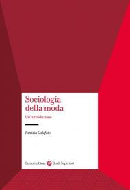Sociologia della moda. Un'introduzione