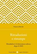 Ritraduzioni e ristampe. Mondadori e la letteratura tedesca dopo il 1945