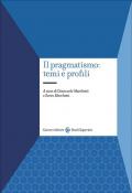 Il pragmatismo: temi e profili
