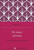 Per mano nel testo. Vol. 1: Pratiche di lettura nella scuola primaria