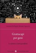 Grattacapi per geni. La scienza e i suoi paradossi