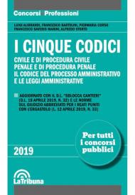 I cinque codici. Civile e di procedura civile. Penale e di procedura penale. Il codice del processo amministrativo e le leggi amministrative