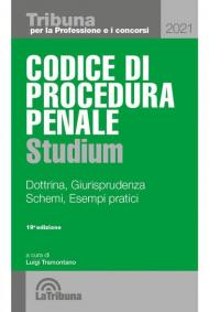 Codice di procedura penale Studium. Dottrina, giurisprudenza, schemi, esempi pratici